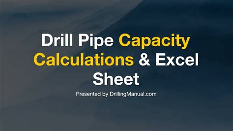 Drilling Manual Drill Pipe Capacity Calculations And Excel Sheet Youtube