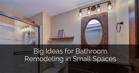 Big Ideas for Bathroom Remodeling in Small Spaces | Home ...