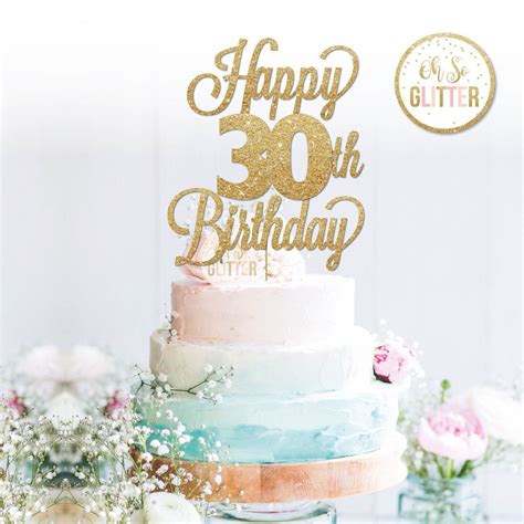 Download, print or send online for free. Happy 30th Birthday (variety of ages) Cake Topper | Oh So ...