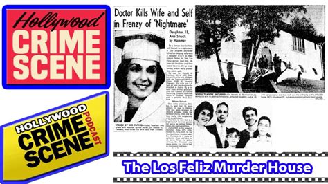 True Crime Hollywood Crime Scene Episode 20 The Los Feliz Murder