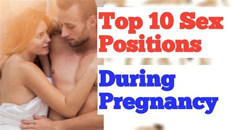 Top Sex Positions During Pregnancy Movement In Pregnancy Safe Positions To Love In Pregnancy