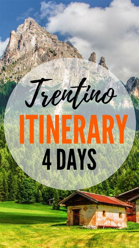 Perfect 4 Day Itinerary For Trentino And Dolomites Italy Europe