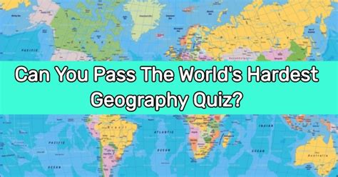 Can You Pass The Worlds Hardest Geography Quiz Quizpug