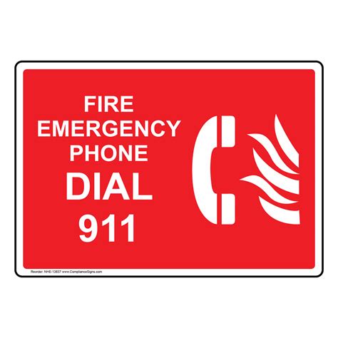 Fire Emergency Phone Dial 911 Sign Nhe 13837 Emergency Contact 911