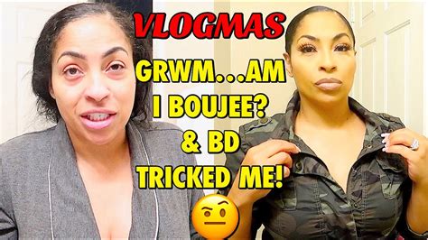 Vlogmas Day20 Grwm Am I Boujee Bd Tricked Me And More Youtube