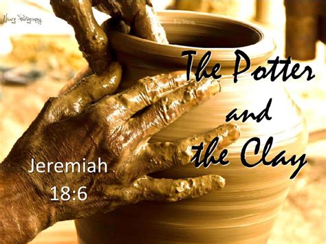 The Potter And The Clay Jeremiah 186 Ppt Download