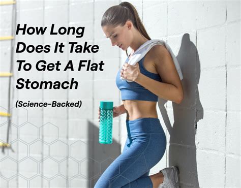How Long Does It Take To Get A Flat Stomach Science Backed Fitbod