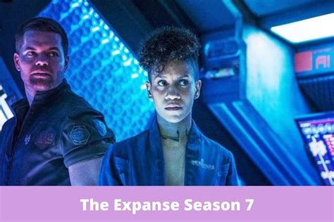 The Expanse Season 7 Release Date Status Announced Or Cancelled