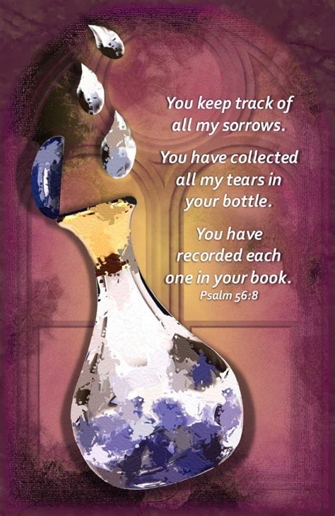 He Keeps Our Tears In A Bottle Psalms Psalm Psalm