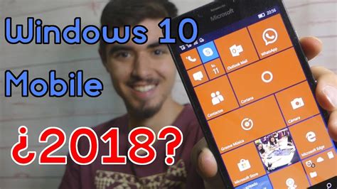 ¿que Ha Sido De Windows 10 Mobile En Este 2018 Youtube