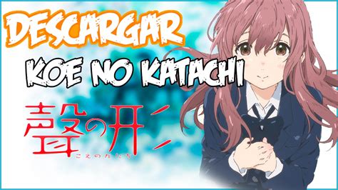 All rights go to their respectful owners. Descargar Koe No Katachi Mega - YouTube