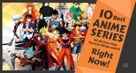 10 Best Anime Series Of All Time That You Can Binge Watch Right Now