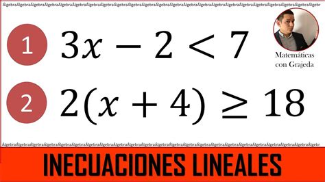 Inecuaciones Lineales Desde Cero Desigualdades Ejemplo 1 Y 2 Youtube