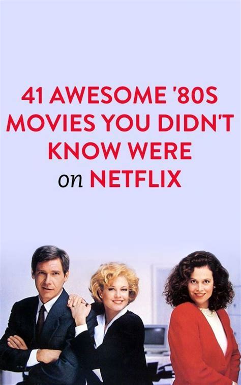 41 Awesome 80s Movies You Didnt Know Were On Netflix Good Movies On
