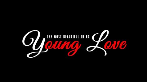 Young Love Official Trailer Youtube