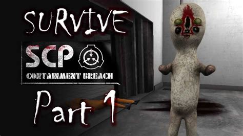 How To Survive Scp Containment Breach Part 1 Youtube