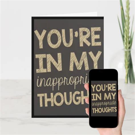 YOU RE IN MY INAPPROPRIATE THOUGHTS CARD Zazzle