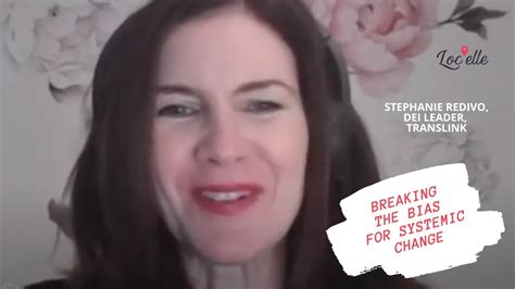 Locelle Mentor Stephanie Redivo On Breaking The Bias Youtube