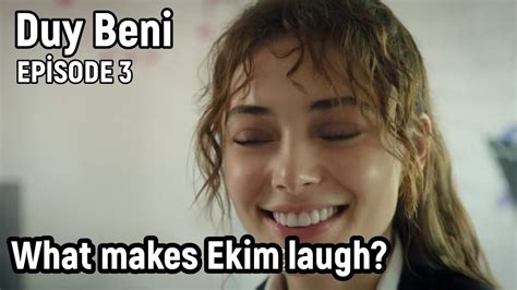 Duy Beni Hear Me Episode 3 In English What Makes Ekim Laugh Youtube