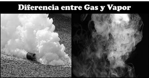 Diferencia Entre Gas Y Vapor