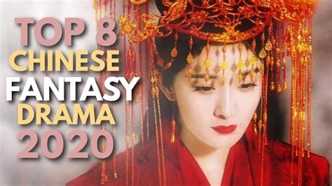 Top 8 Chinese Fantasy Dramas Must Watch Youtube