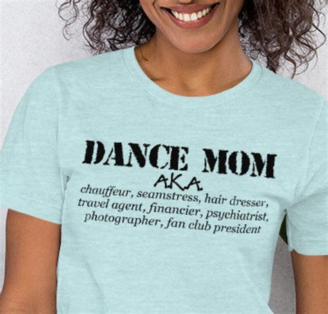 Funny Dance Mom Shirts Aka Seamstress Photographer Etc Etsy