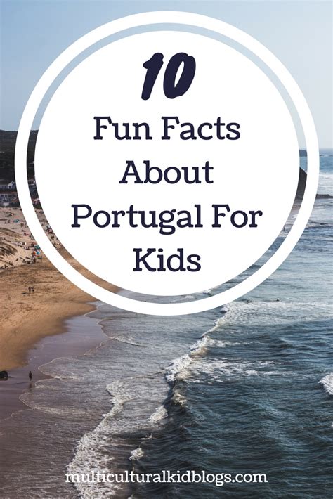 10 Fun Facts About Portugal For Kids Multicultural Kid Blogs