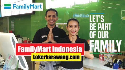 Informasi lowongan pekerjaan terbaru di purwakarta. Lowongan Kerja FamilyMart Indonesia Karawang 2020
