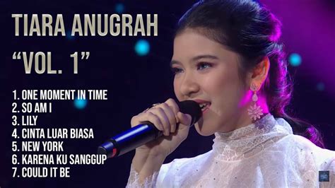 Tiara Anugrah Mv Vol 1 Indonesian Idol 2019 2020 Kompilasi 7 Lagu