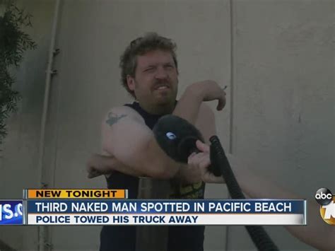 Third Naked Man Spotted In Pacific Beach