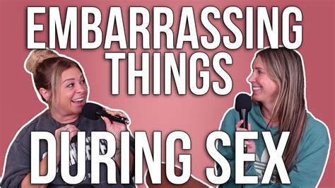 The Most Embarrassing Things That Happen During Sex Ep 274 Youtube