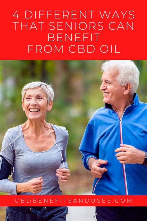4 Different Ways That Seniors Can Benefit From Cbd Oil Cbd Benefits And Uses