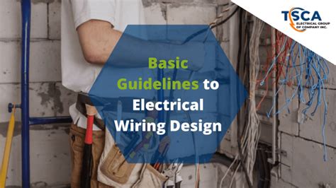 Basic Guidelines To Electrical Wiring Design Tsca Electrical Group Of