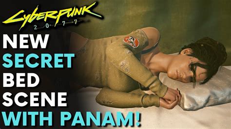 Cyberpunk 2077 New Secret Bed Scene With Panam Patch 1 5 Secrets Youtube