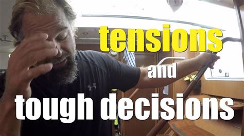 Tensions Decisions And Other Typical Events On A Sailing Passage Ep