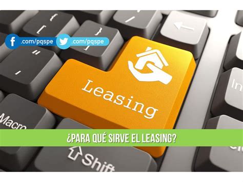 Qué es el leasing y cómo ayuda a las pymes PQS