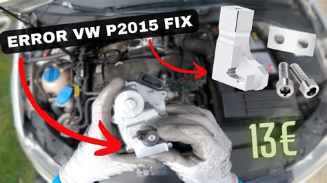 Réparation erreur défaut P2015 sur 2 0 TDI Vw Audi Seat pour