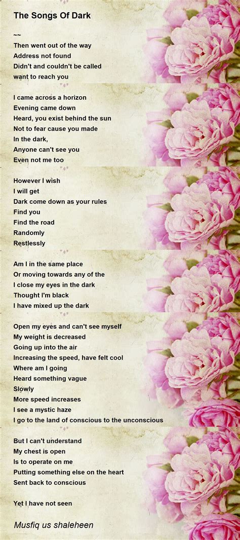 The Songs Of Dark Poem By Musfiq Us Shaleheen Poem Hunter