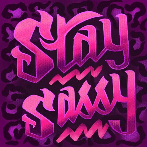 Stay Sassy By Erica Elliott In 2020 Hand Type Type Inspiration Pink