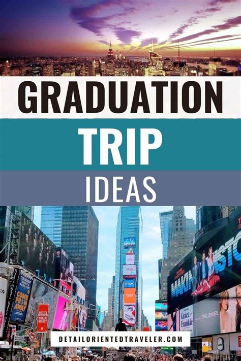 19 Awesome Graduation Trip Ideas Your Senior Will Never Forget