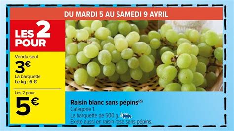 Promo Raisin Blanc Sans Pépins Chez Carrefour