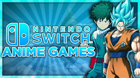 Nintendo Switch Anime Games Youtube