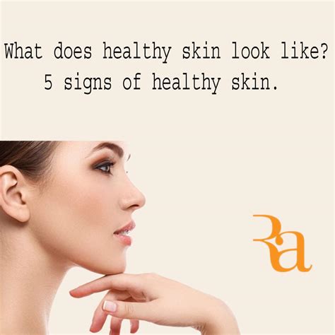 What Does Healthy Skin Look Like 5 Signs Of Healthy Skin Dr Rashmi
