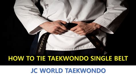 How To Tie Taekwondo Single Belt 미국 태권도장 벨트 묶는 방법 Youtube