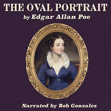 The Oval Portrait Audio Download Edgar Allan Poe Bob Gonzalez