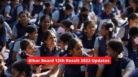 Bihar Board 12th Result 2023 To Release Soon Check Past Year Bseb 12th