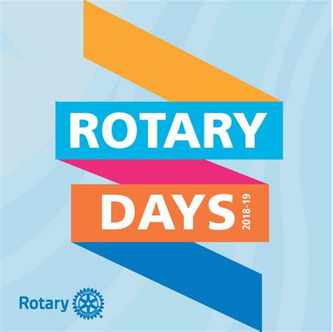 Rotary Service Days 2018 19 Rotary District 7910