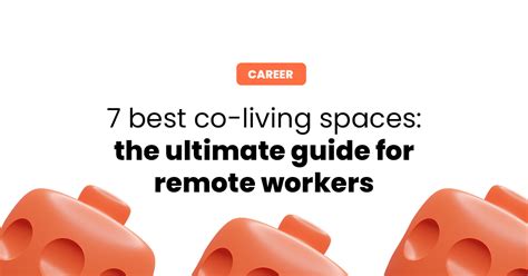 7 best co living spaces ultimate guide for remote workers