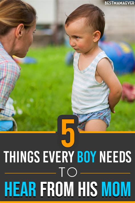 5 Things Every Boy Needs To Hear From His Mom Kids And Parenting