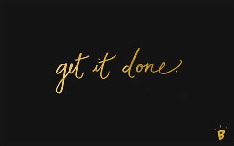 Get It Done Getting Things Done Photo Editing B Wallpaper